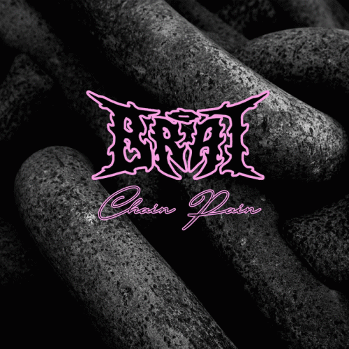 Brat (USA-2) : Chain Pain
